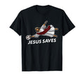 Jesus Saves Funny Soccer Goalie T-Shirt - Minimalist Print Unisex - T-Shirt, Sweatshirt, Hoodie
