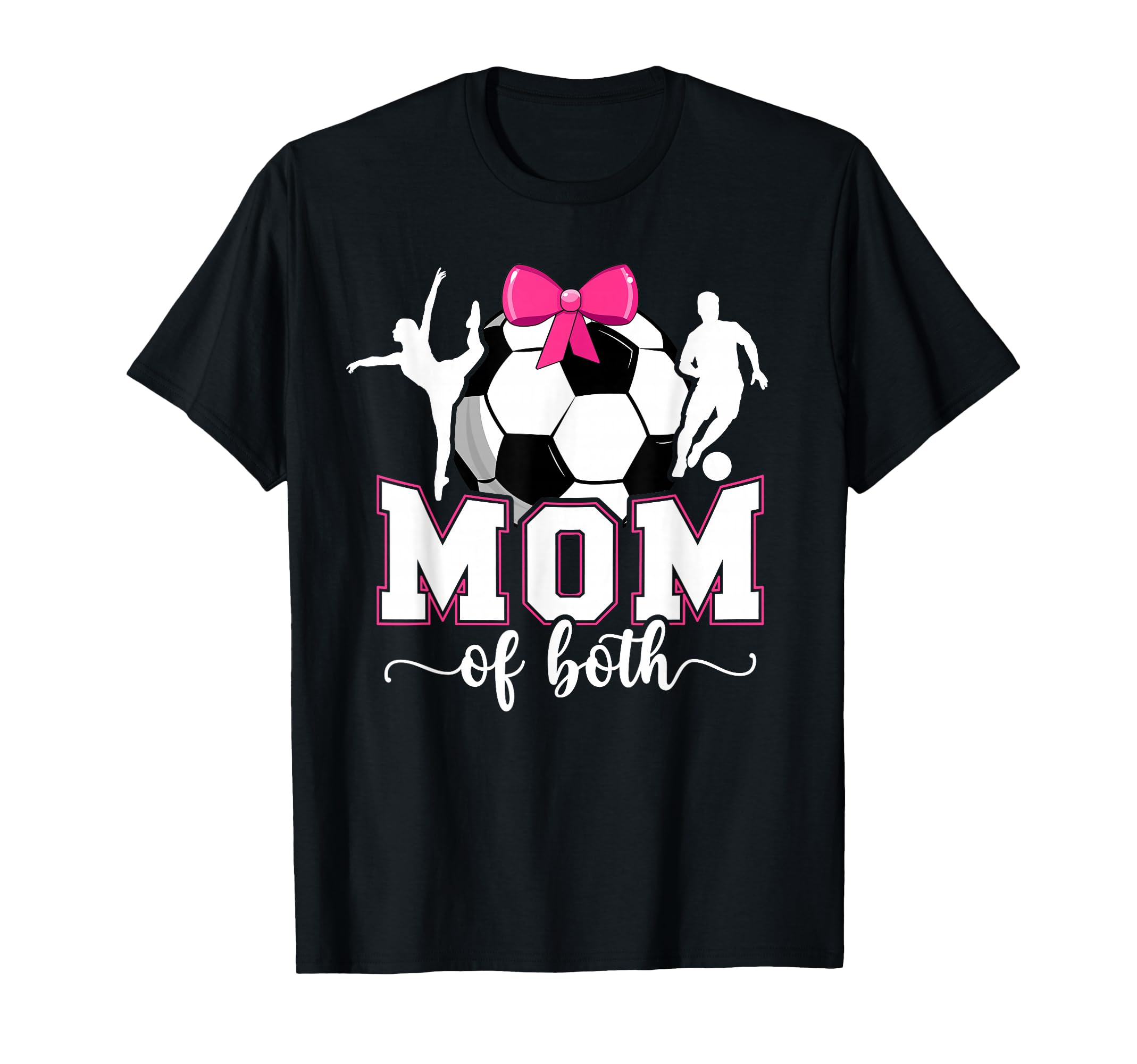 Mom Both Proud Soccer And Dance Mom T-Shirt - Custom Art Print Men Women - T-Shirt, Sweatshirt, Hoodie