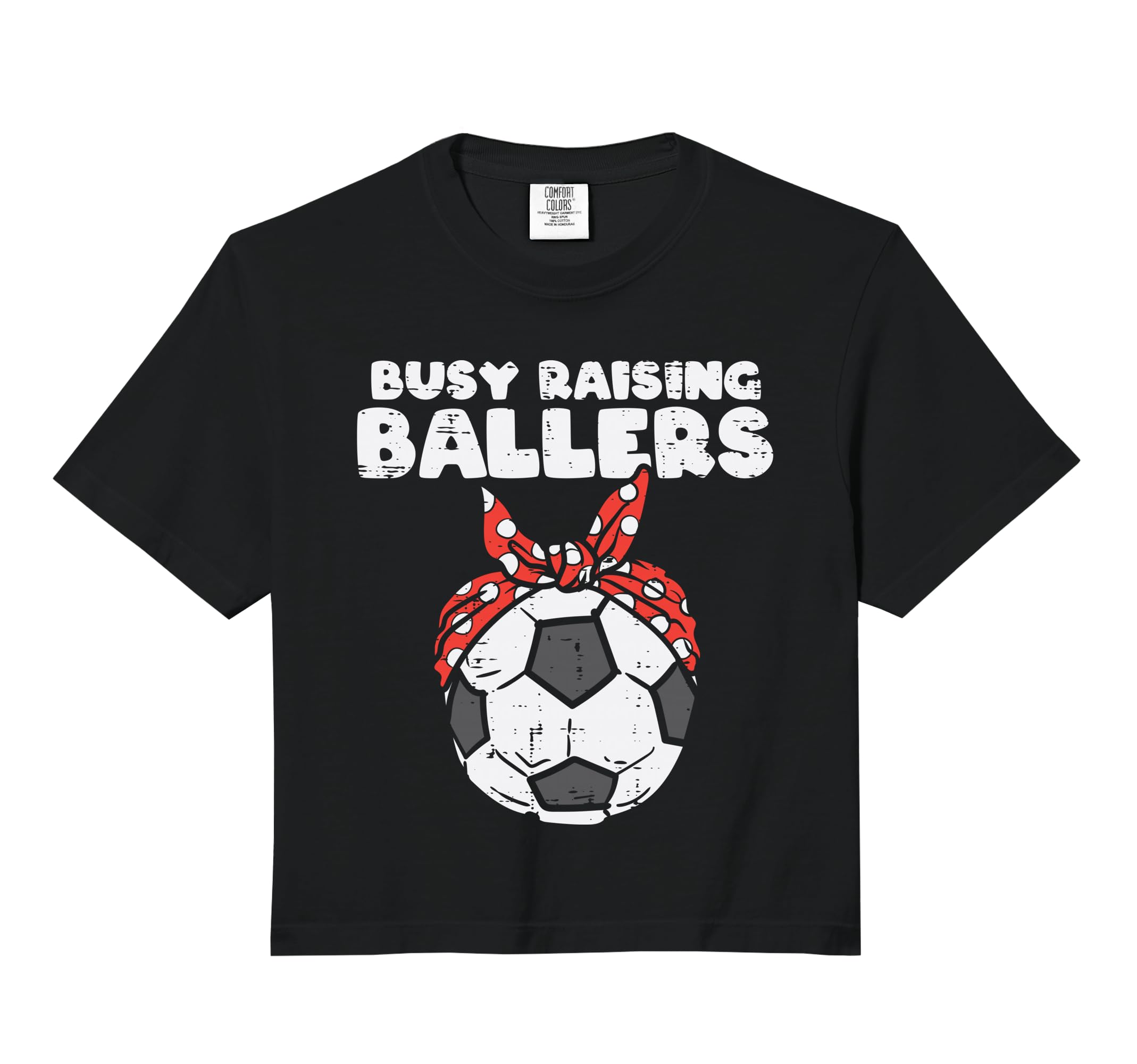 Busy Raising Ballers Soccer Polka Bandana T-Shirt - Unique Graphic Unisex - T-Shirt, Sweatshirt, Hoodie