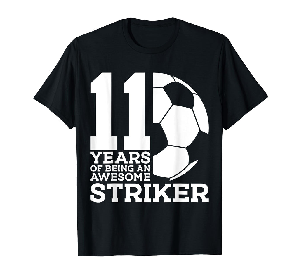 Soccer 11 Years Awesome Soccer Striker T-Shirt - Aesthetic Graphic Unisex - T-Shirt, Sweatshirt, Hoodie