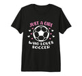 Just Who Loves Soccer Funny Sayings T-Shirt - Fun Novelty Design Men Women - T-Shirt, Sweatshirt, Hoodie