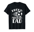 Proud Soccer Dad Player Father Daddy T-Shirt - Streetwear Style for Adults - T-Shirt, Sweatshirt, Hoodie