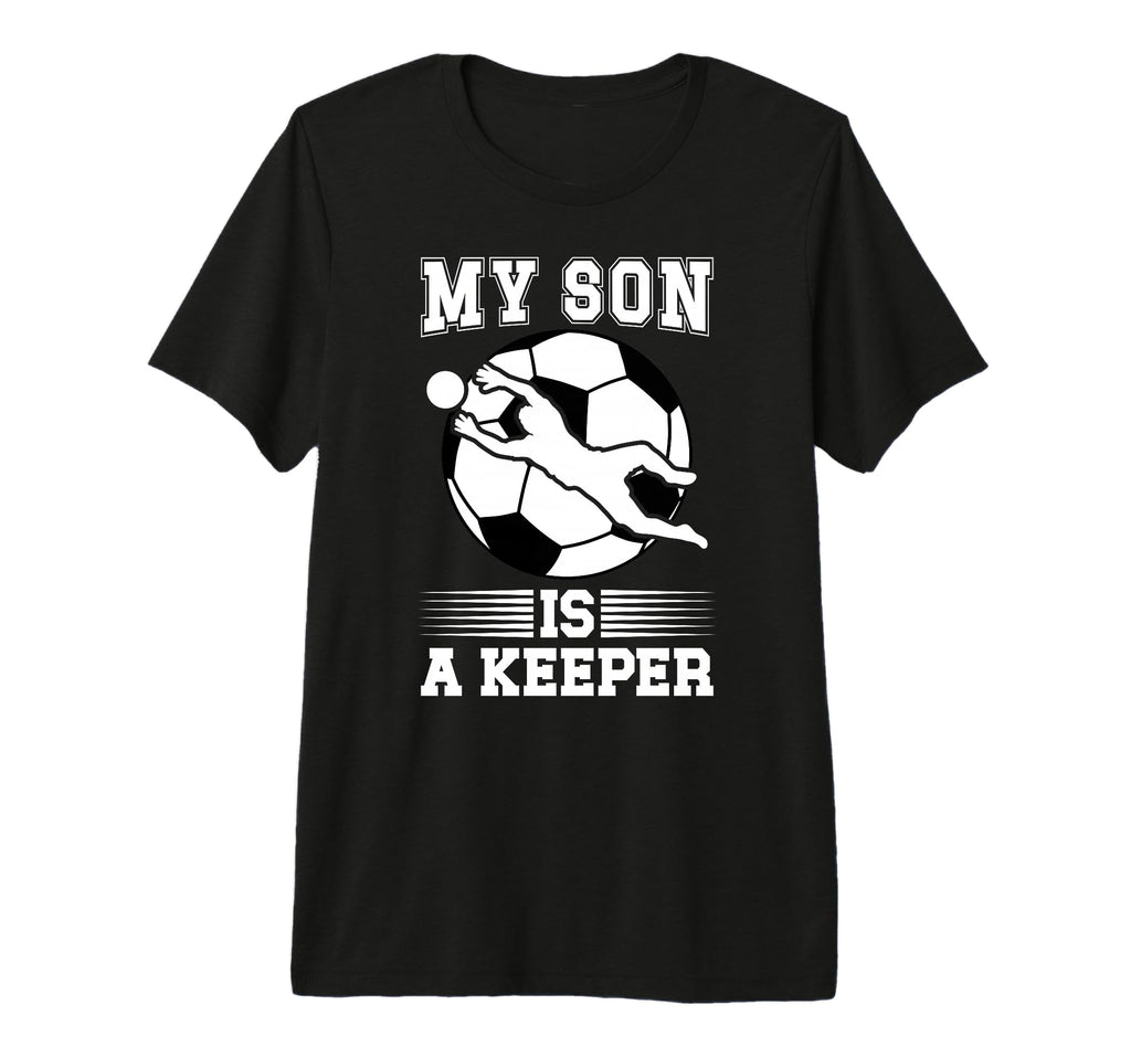 My Son Is Soccer Keeper Mom Soccer T-Shirt - Unique Graphic for Adults - T-Shirt, Sweatshirt, Hoodie