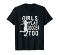 Play Soccer Too Funny Soccer Football T-Shirt - Unique Graphic for Adults - T-Shirt, Sweatshirt, Hoodie