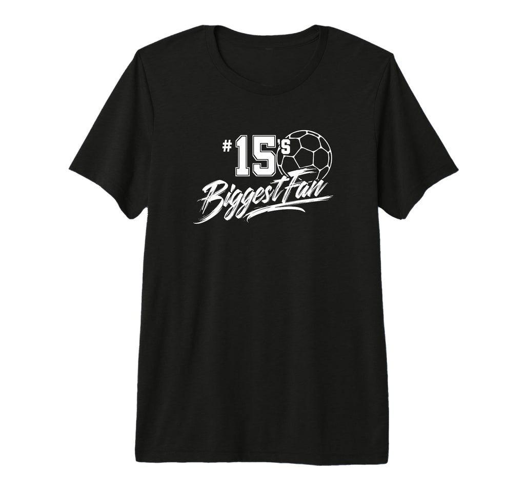 Number 15S Biggest Fan Soccer Player T-Shirt - Custom Art Print for Adults - T-Shirt, Sweatshirt, Hoodie
