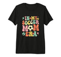 My Soccer Mom Era Tri Blend T-Shirt - Streetwear Style Men Women - T-Shirt, Sweatshirt, Hoodie