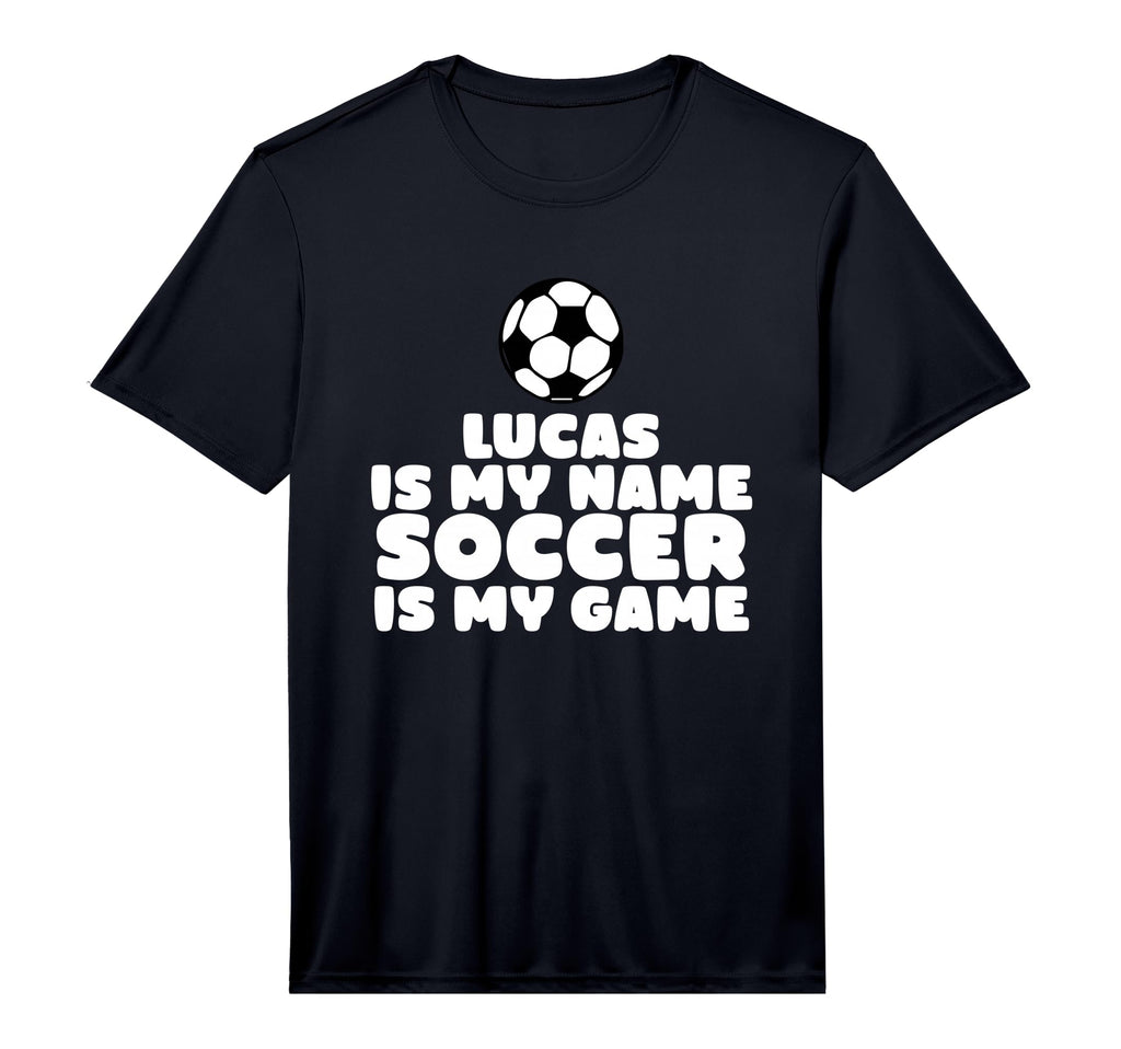 Lucas Is My First Name Soccer Is My T-Shirt - Novelty Apparel Men Women - T-Shirt, Sweatshirt, Hoodie