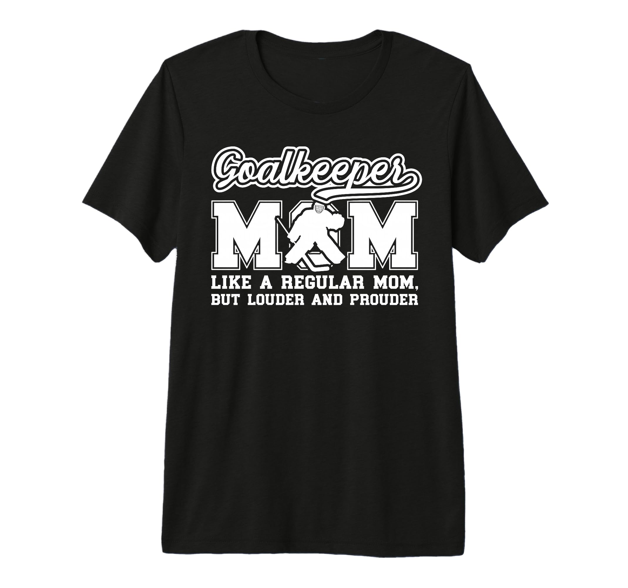 Hockey Goalkeeper Mom Ice Hockey T-Shirt - Aesthetic Graphic for Adults - T-Shirt, Sweatshirt, Hoodie