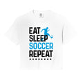 Eat Sleep Soccer Repeat Sport Player Sweatshirt - Graphic Print Men Women - T-Shirt, Sweatshirt, Hoodie
