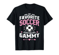 My Favorite Soccer Player Calls Me Gammy T-Shirt - Graphic Print Unisex - T-Shirt, Sweatshirt, Hoodie