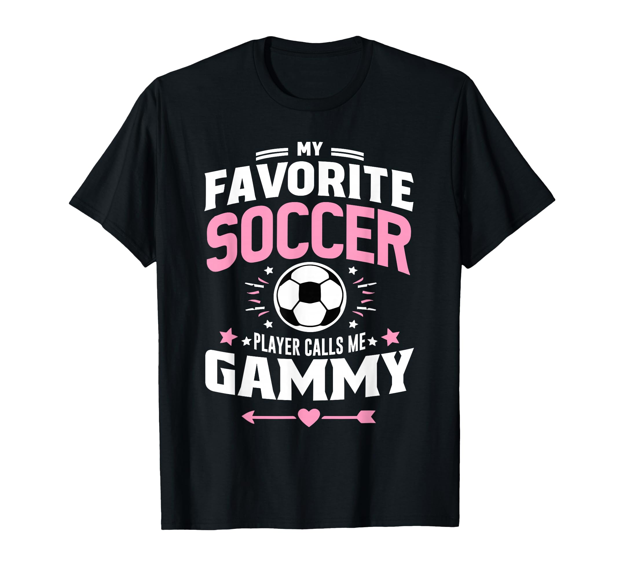 My Favorite Soccer Player Calls Me Gammy T-Shirt - Graphic Print Unisex - T-Shirt, Sweatshirt, Hoodie
