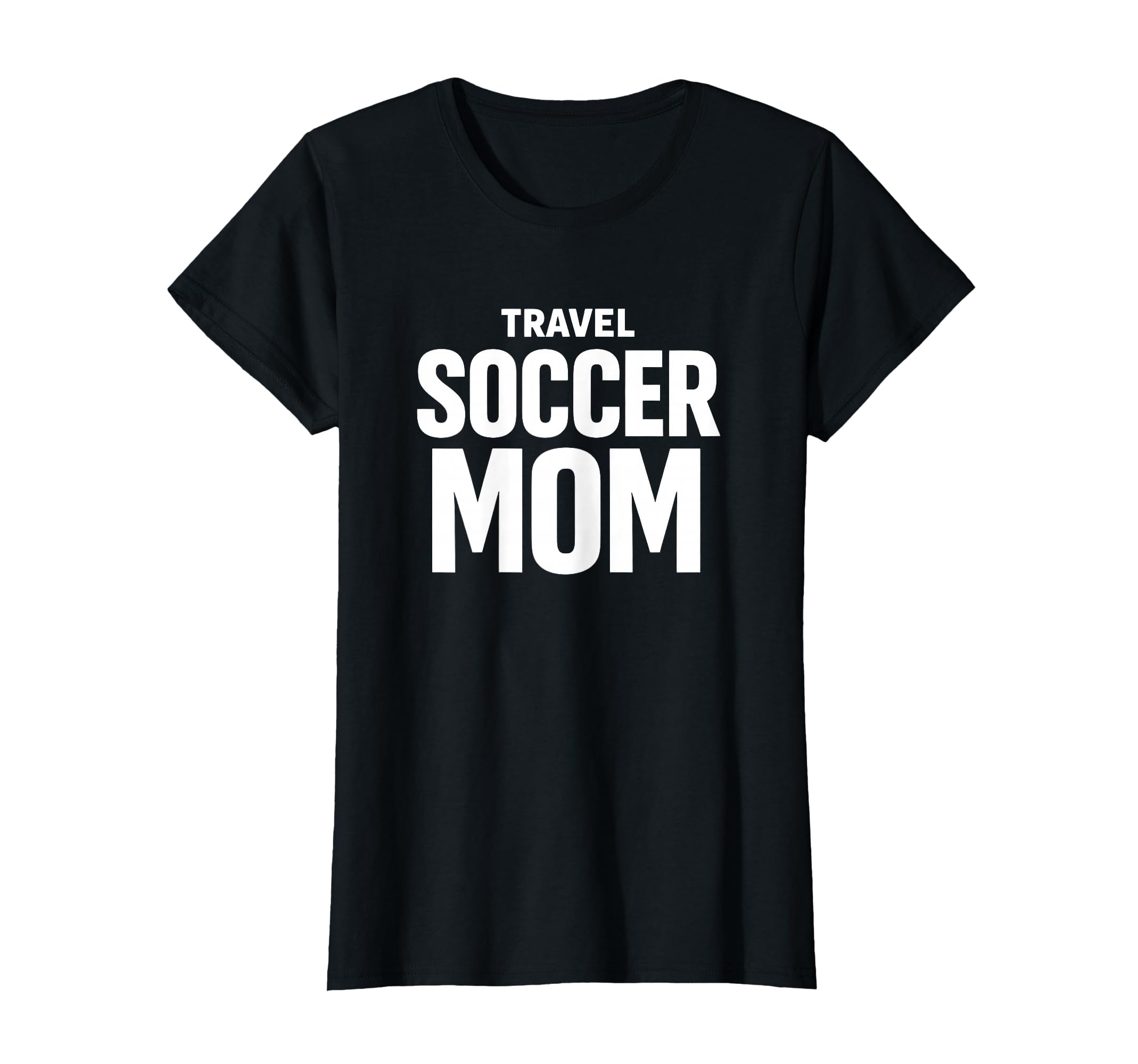 Travel Soccer Mom Team Support T-Shirt - Trendy Graphic Men Women - T-Shirt, Sweatshirt, Hoodie