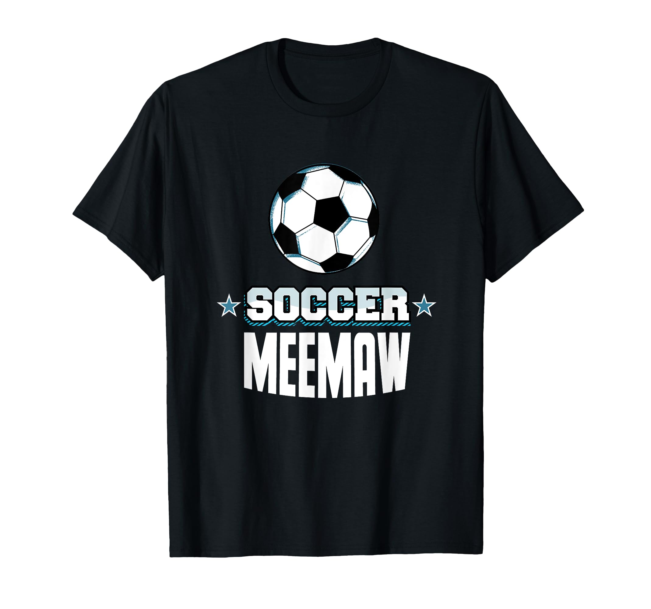Soccer Meemaw Sports Grandma Games T-Shirt - Fun Novelty Design Unisex - T-Shirt, Sweatshirt, Hoodie