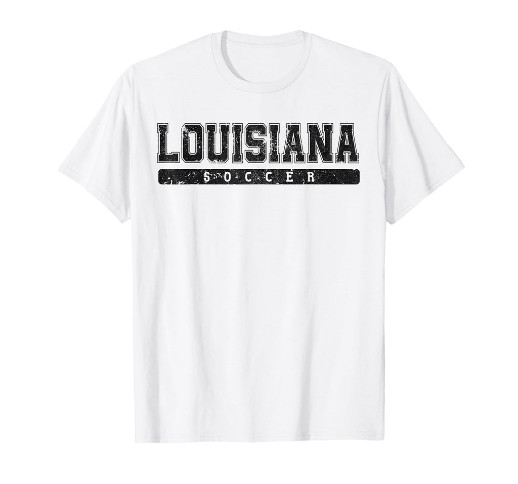 Louisiana Soccer Tees Tanks Tops Hoodie - Casual Everyday Wear Unisex - T-Shirt, Sweatshirt, Hoodie