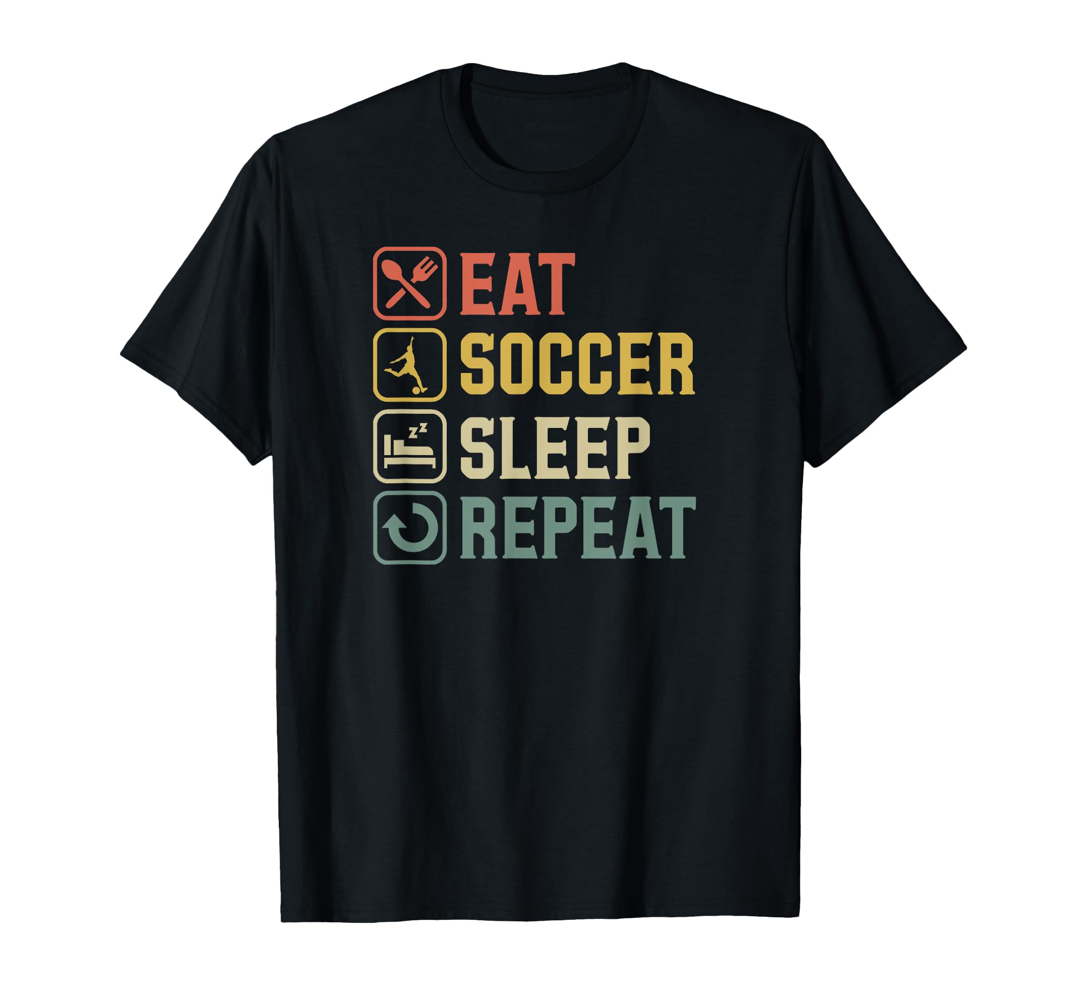 Eat Soccer Sleep Repeat Simple Basic T-Shirt - Trendy Graphic Men Women - T-Shirt, Sweatshirt, Hoodie