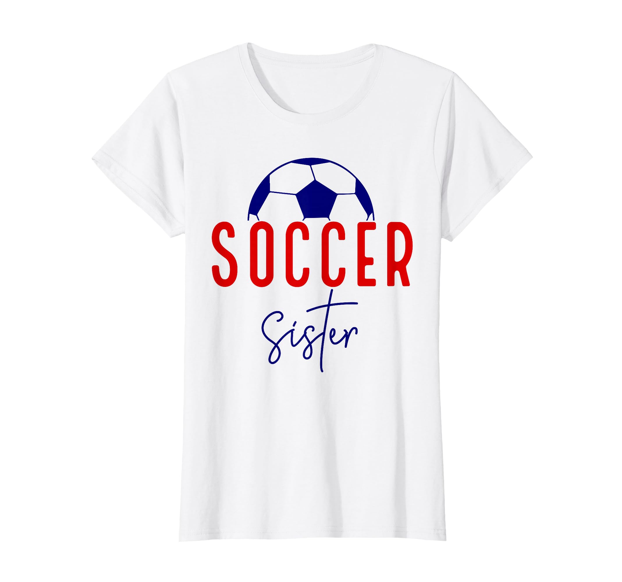 Soccer Sister Soccer Lil Sis Soccer T-Shirt - Graphic Print for Adults - T-Shirt, Sweatshirt, Hoodie