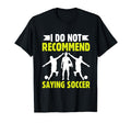Soccer Enthusiast Fun All T-Shirt - Unique Graphic Unisex - T-Shirt, Sweatshirt, Hoodie