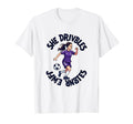 She Dribbles Ball Football Is Life Sweatshirt - Novelty Apparel Men Women - T-Shirt, Sweatshirt, Hoodie
