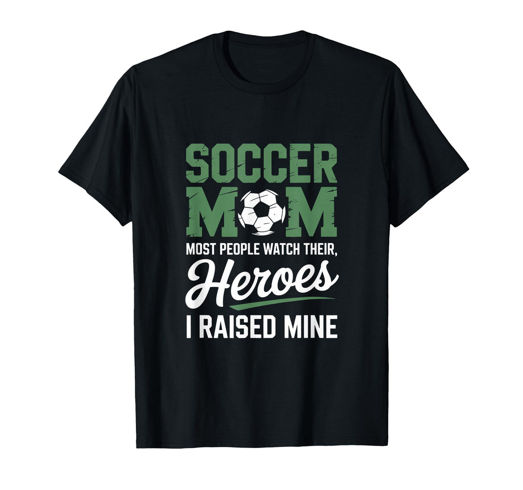 Soccer Mom Most People Watch Their T-Shirt - Custom Art Print Men Women - T-Shirt, Sweatshirt, Hoodie