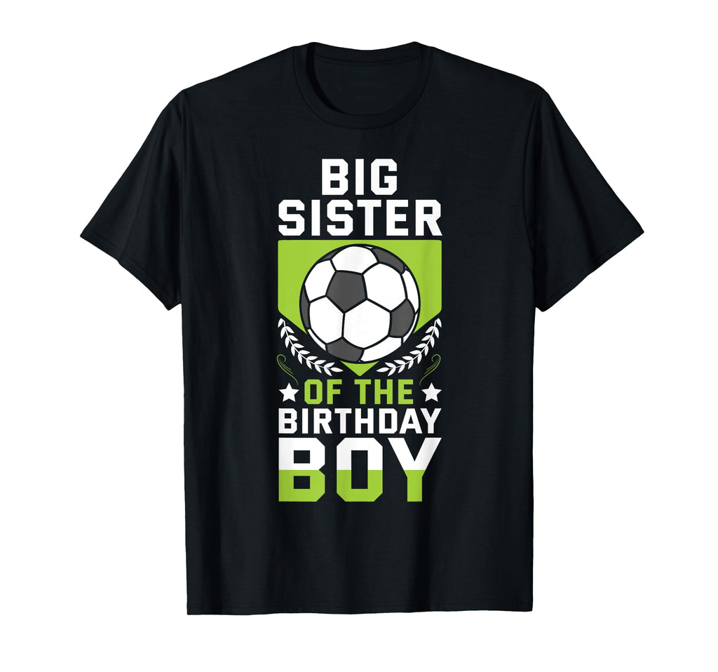 Big Sister Birthday Soccer Player T-Shirt - Custom Art Print for Adults - T-Shirt, Sweatshirt, Hoodie