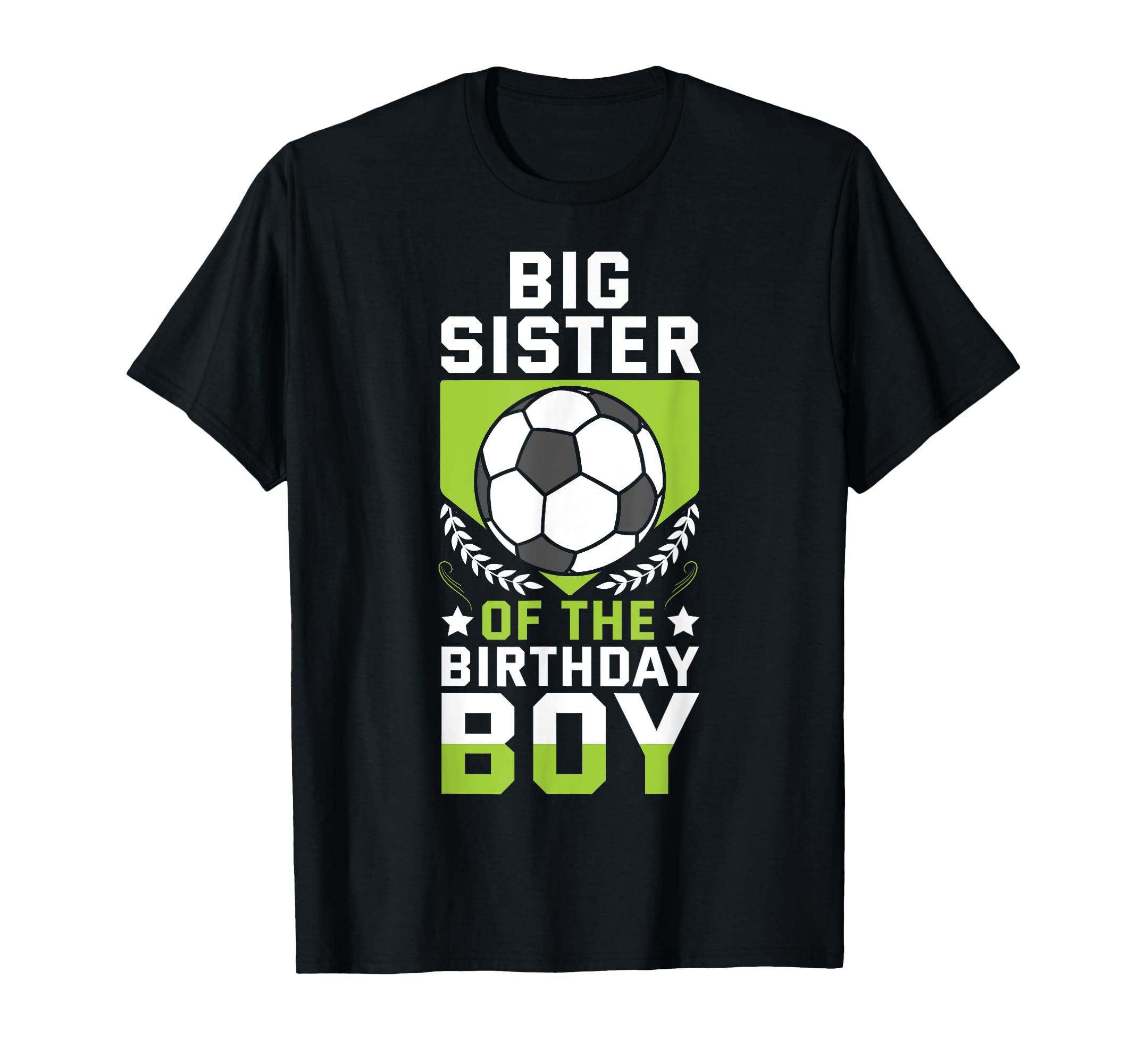 Big Sister Birthday Soccer Player T-Shirt - Custom Art Print for Adults - T-Shirt, Sweatshirt, Hoodie
