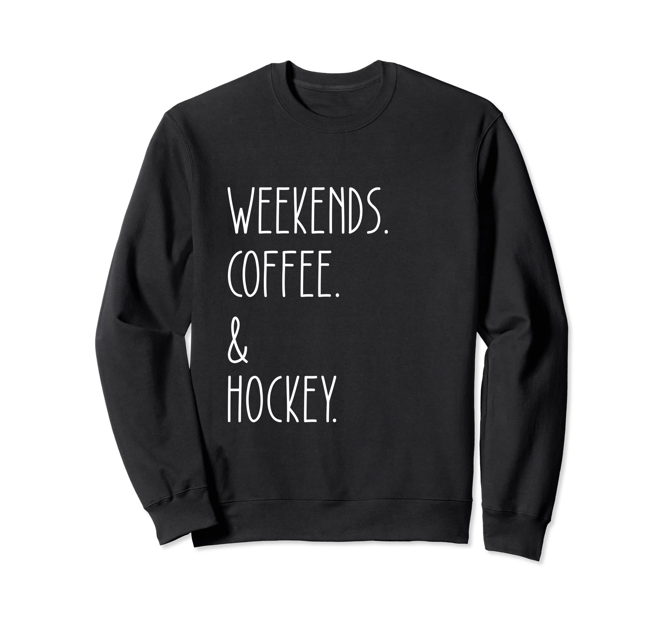 Weekends Coffee And Hockey Sweatshirt - Aesthetic Graphic for Adults - T-Shirt, Sweatshirt, Hoodie
