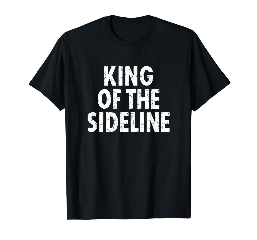 Soccer Dad King Sideline Funny T-Shirt - Trendy Graphic Men Women - T-Shirt, Sweatshirt, Hoodie