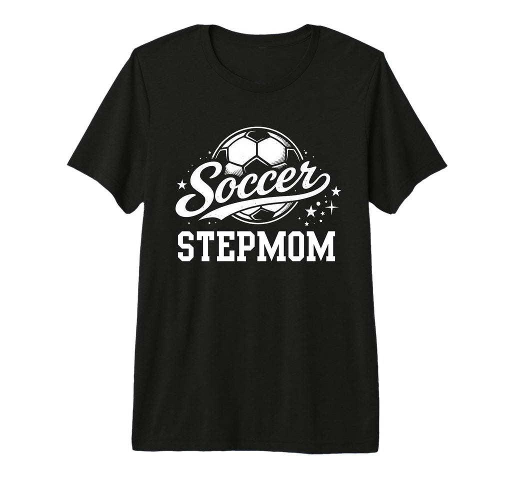 Soccer Stepmom Soccer Ball Tri Blend T-Shirt - Unique Graphic Men Women - T-Shirt, Sweatshirt, Hoodie