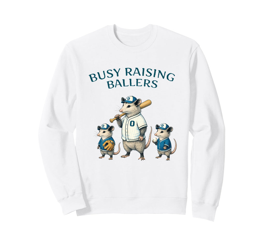 Busy Raising Baller Baseball Softball Sweatshirt - Graphic Print Men Women - T-Shirt, Sweatshirt, Hoodie