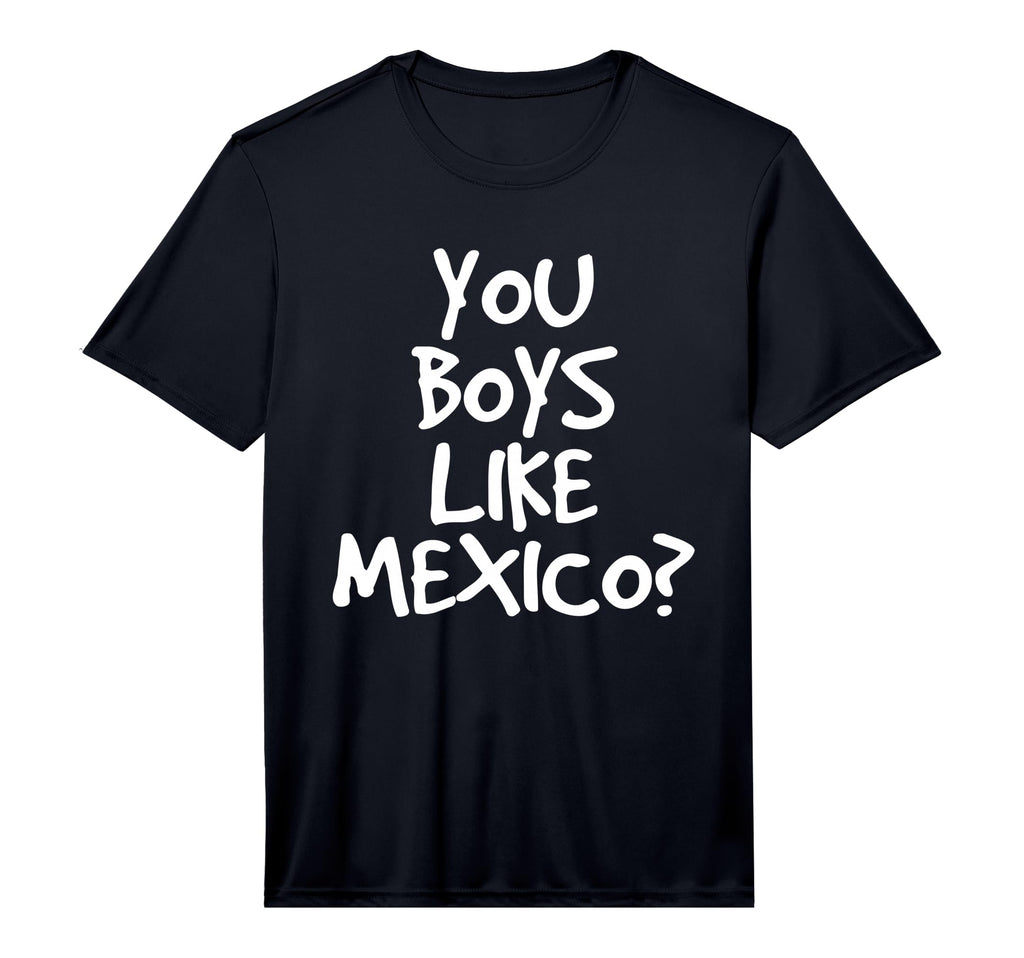 You Like Mexico Funny Mexican Soccer T-Shirt - Custom Art Print Unisex - T-Shirt, Sweatshirt, Hoodie