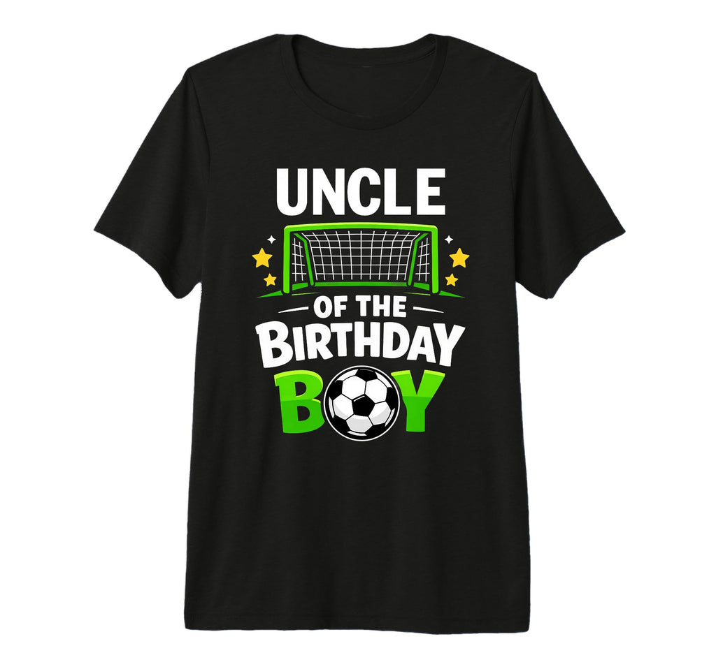 Uncle Birthday Soccer Ball Family T-Shirt - Casual Everyday Wear Unisex - T-Shirt, Sweatshirt, Hoodie