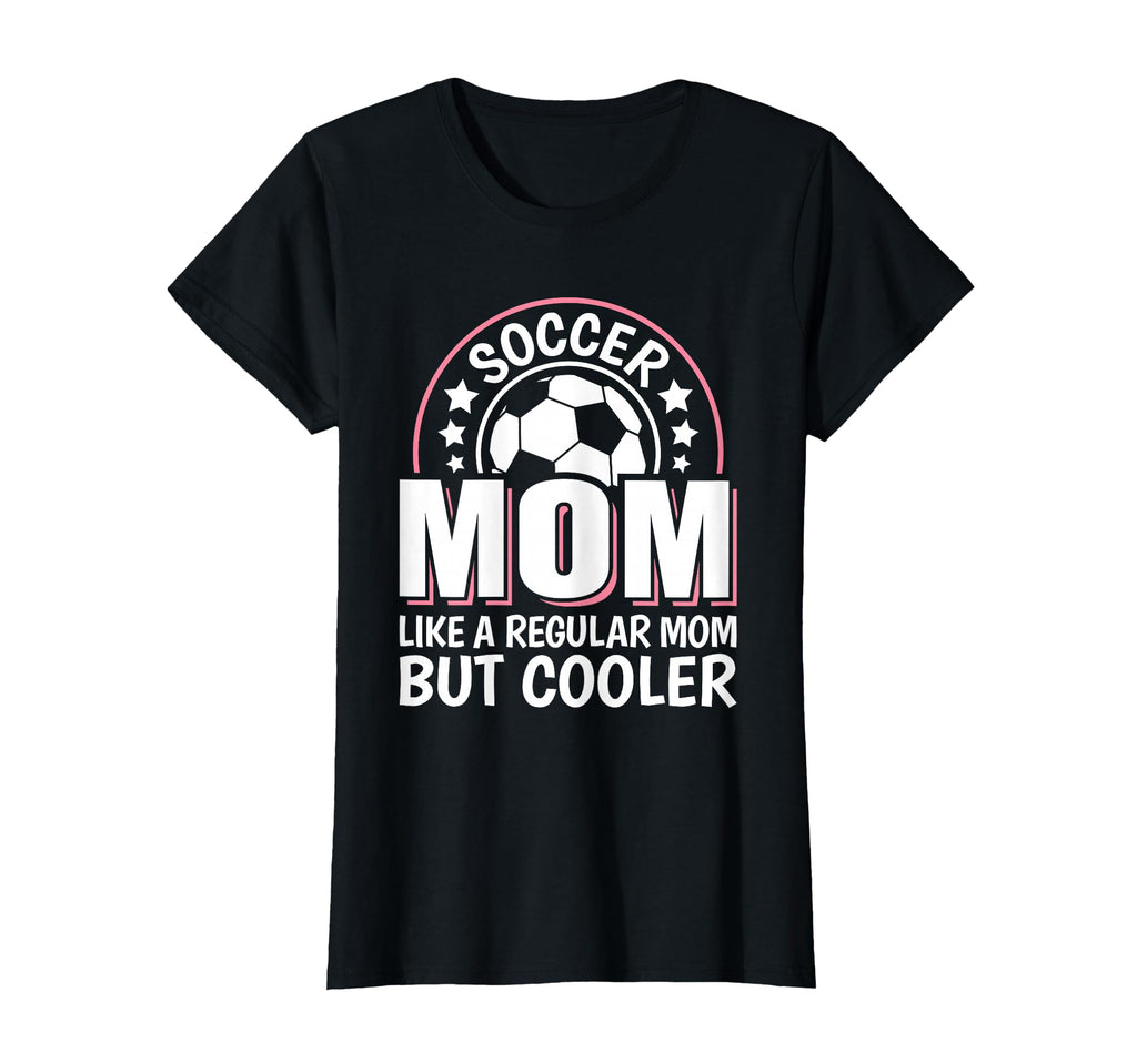 Soccer Mom Like Regular Mom But T-Shirt - Aesthetic Graphic Men Women - T-Shirt, Sweatshirt, Hoodie