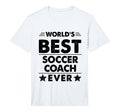 Mens Worlds Best Soccer Coach Ever T-Shirt - Minimalist Print for Adults - T-Shirt, Sweatshirt, Hoodie