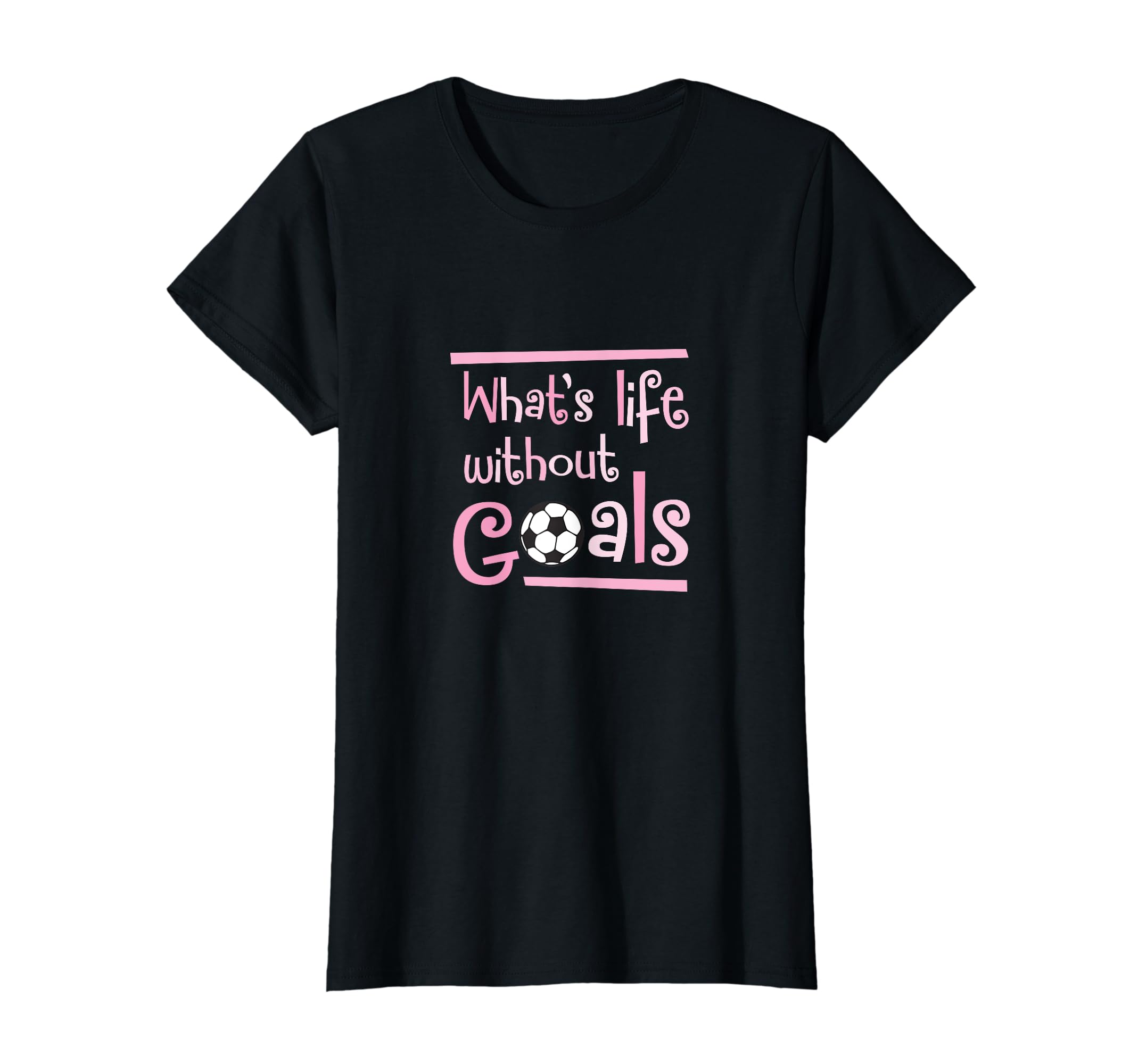 Life Without Goals Soccer Player T-Shirt - Custom Art Print Unisex - T-Shirt, Sweatshirt, Hoodie