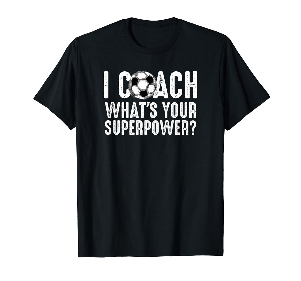 Soccer Coach Tshirts Funny Soccer T-Shirt - Minimalist Print for Adults - T-Shirt, Sweatshirt, Hoodie