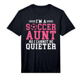Mens Im Soccer Aunt No I Cannot Be T-Shirt - Aesthetic Graphic Men Women - T-Shirt, Sweatshirt, Hoodie