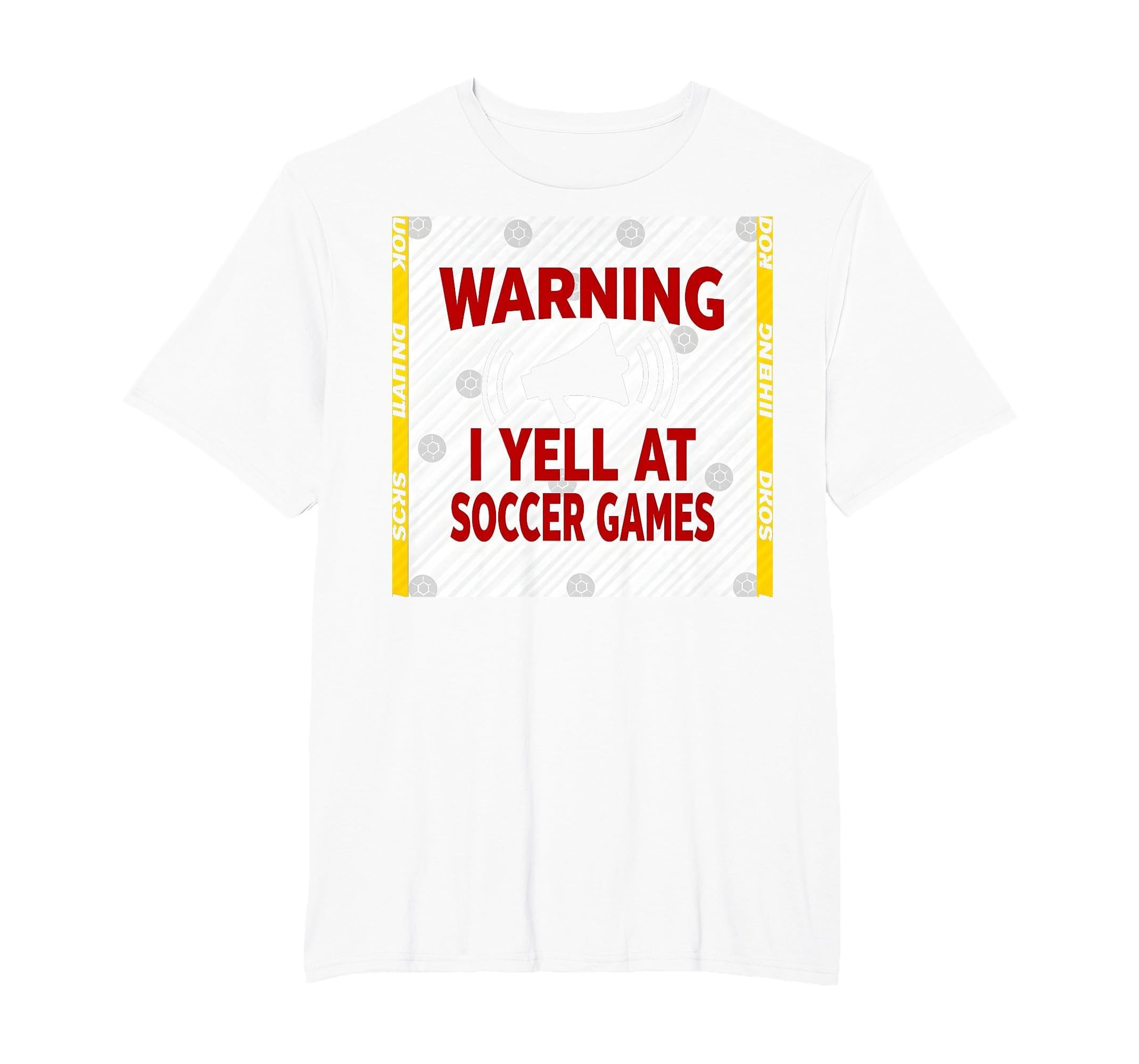 Warning I Yell Soccer Games T-Shirt - Streetwear Style Men Women - T-Shirt, Sweatshirt, Hoodie