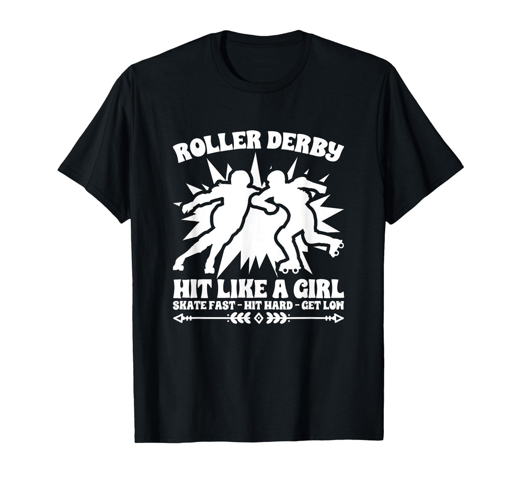 Hit Like Roller Derby Skater T-Shirt - Casual Everyday Wear for Adults - T-Shirt, Sweatshirt, Hoodie