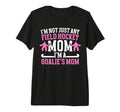 Proud Field Hockey Goalkeeper Mom T-Shirt - Aesthetic Graphic Men Women - T-Shirt, Sweatshirt, Hoodie