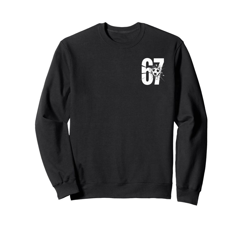 67 Soccer Fan Player Sports Enthusiasts Sweatshirt - Novelty Apparel Unisex - T-Shirt, Sweatshirt, Hoodie