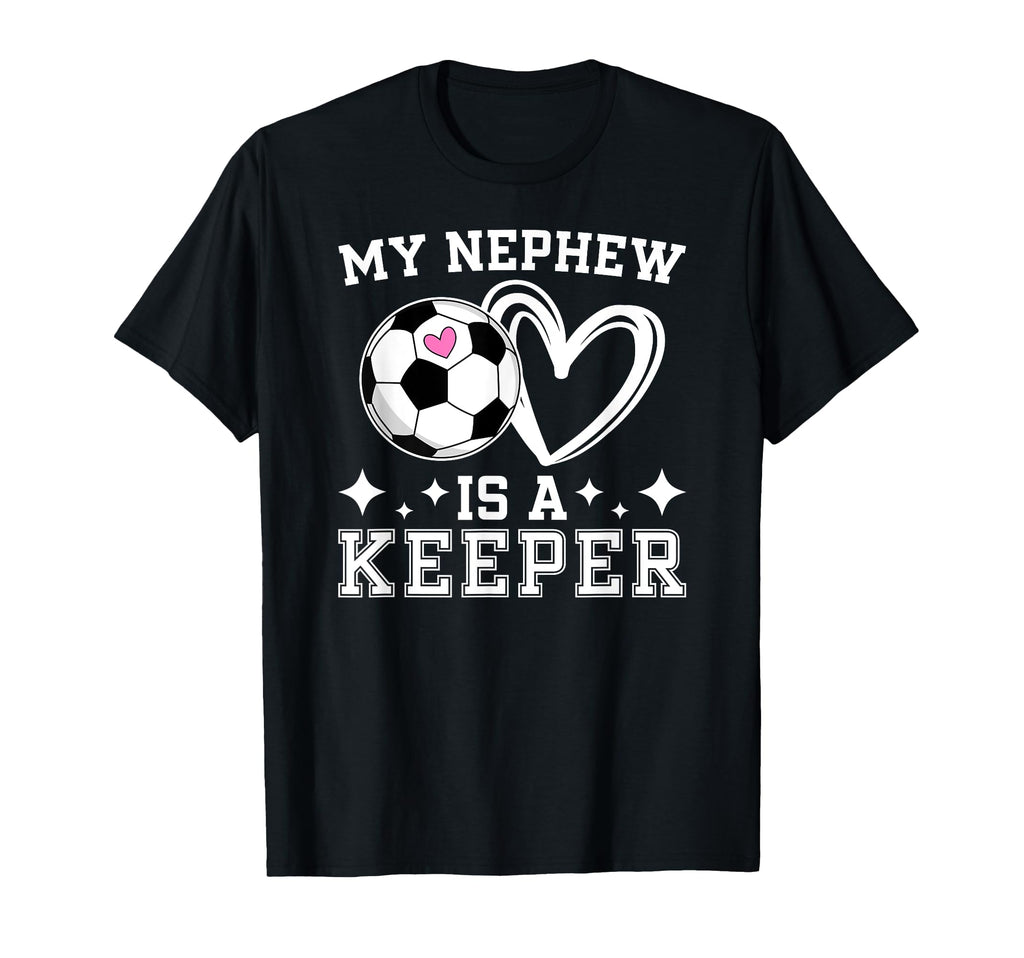 Proud Soccer Keeper Aunt Soccer T-Shirt - Casual Everyday Wear Men Women - T-Shirt, Sweatshirt, Hoodie