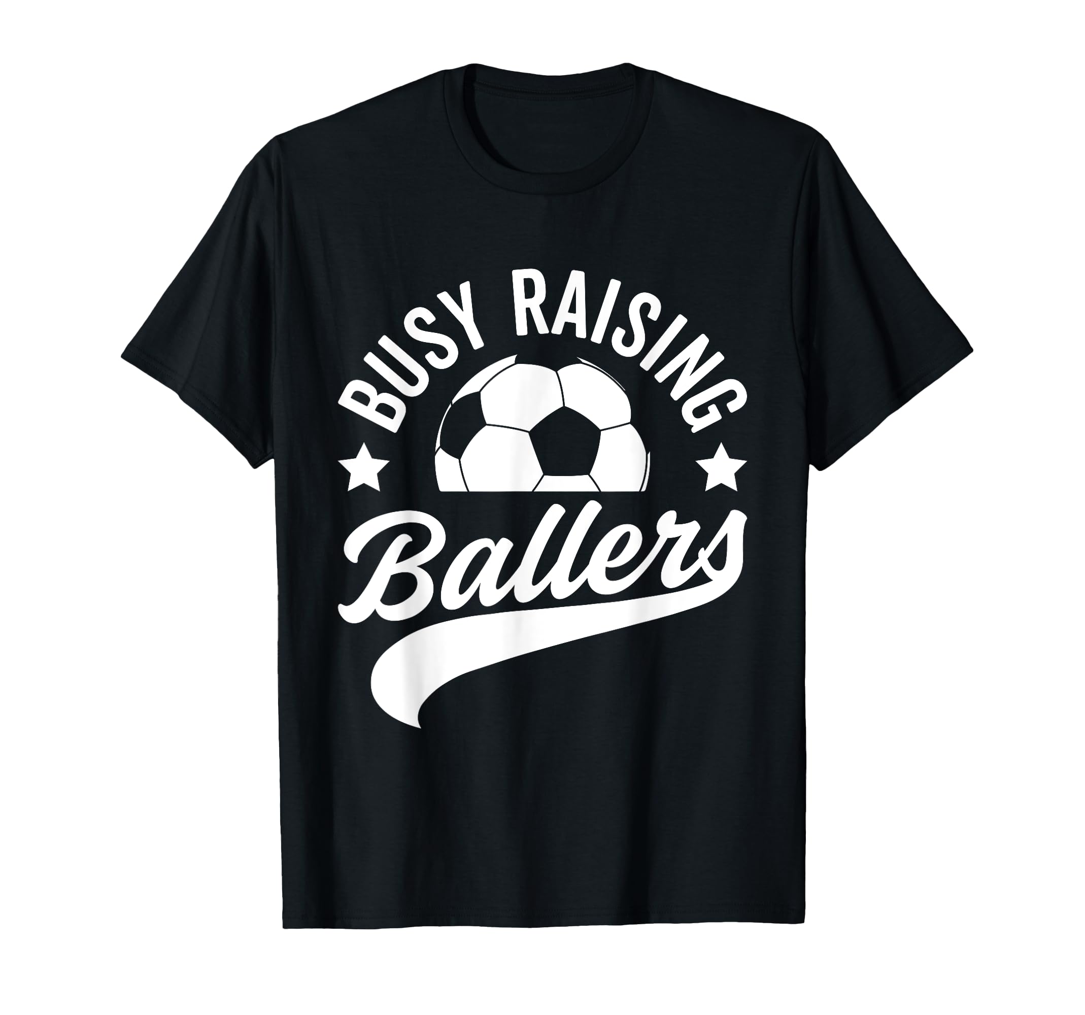 Busy Raising Ballers Soccer Cheer Mom T-Shirt - Custom Art Print Men Women - T-Shirt, Sweatshirt, Hoodie