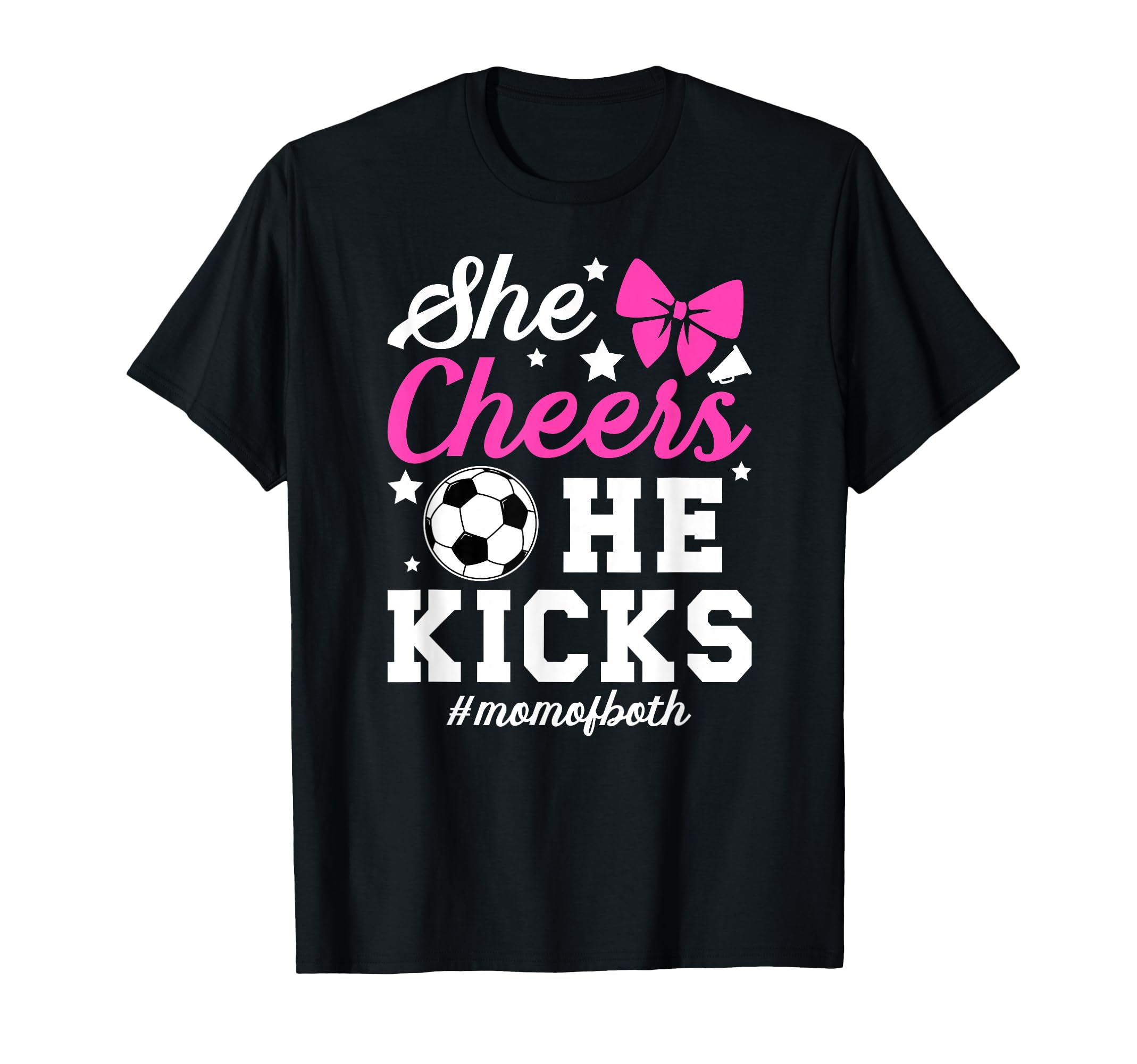 She Cheers He Kicks Mom Both Cheer T-Shirt - Streetwear Style for Adults - T-Shirt, Sweatshirt, Hoodie