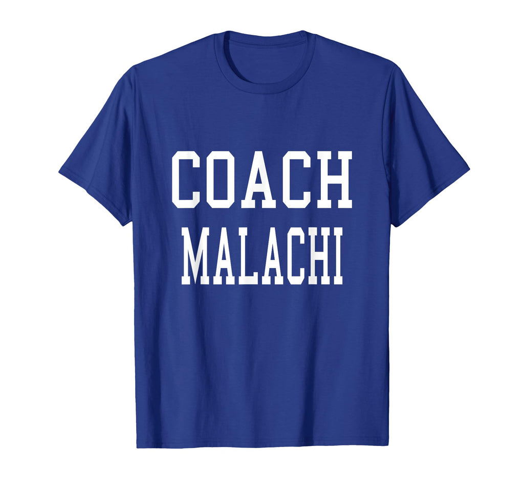 Coach Malachi Custom Football Soccer T-Shirt - Novelty Apparel for Adults - T-Shirt, Sweatshirt, Hoodie