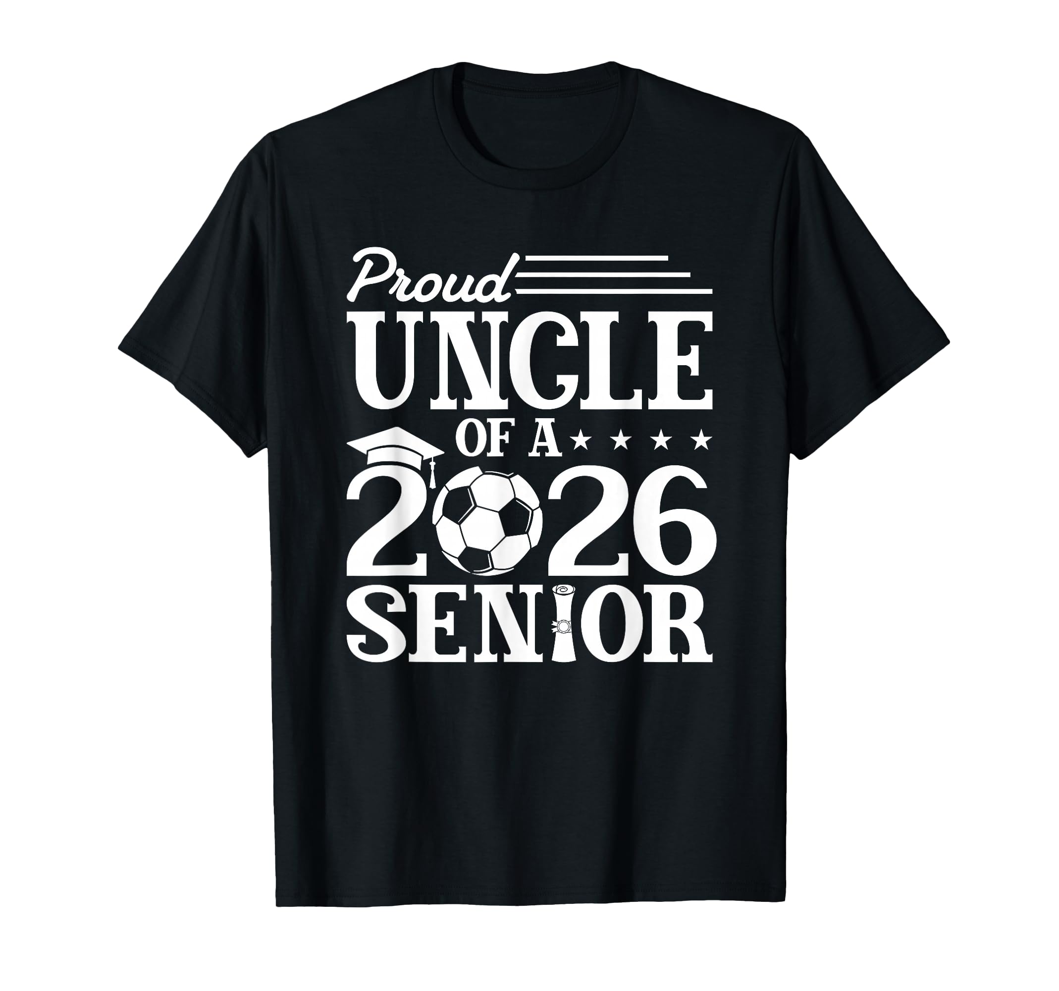 Proud Uncle 2026 Senior Soccer T-Shirt - Fun Novelty Design for Adults - T-Shirt, Sweatshirt, Hoodie