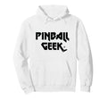 Pinball Geek Arcade Gaming Hoodie - Trendy Graphic Unisex - T-Shirt, Sweatshirt, Hoodie