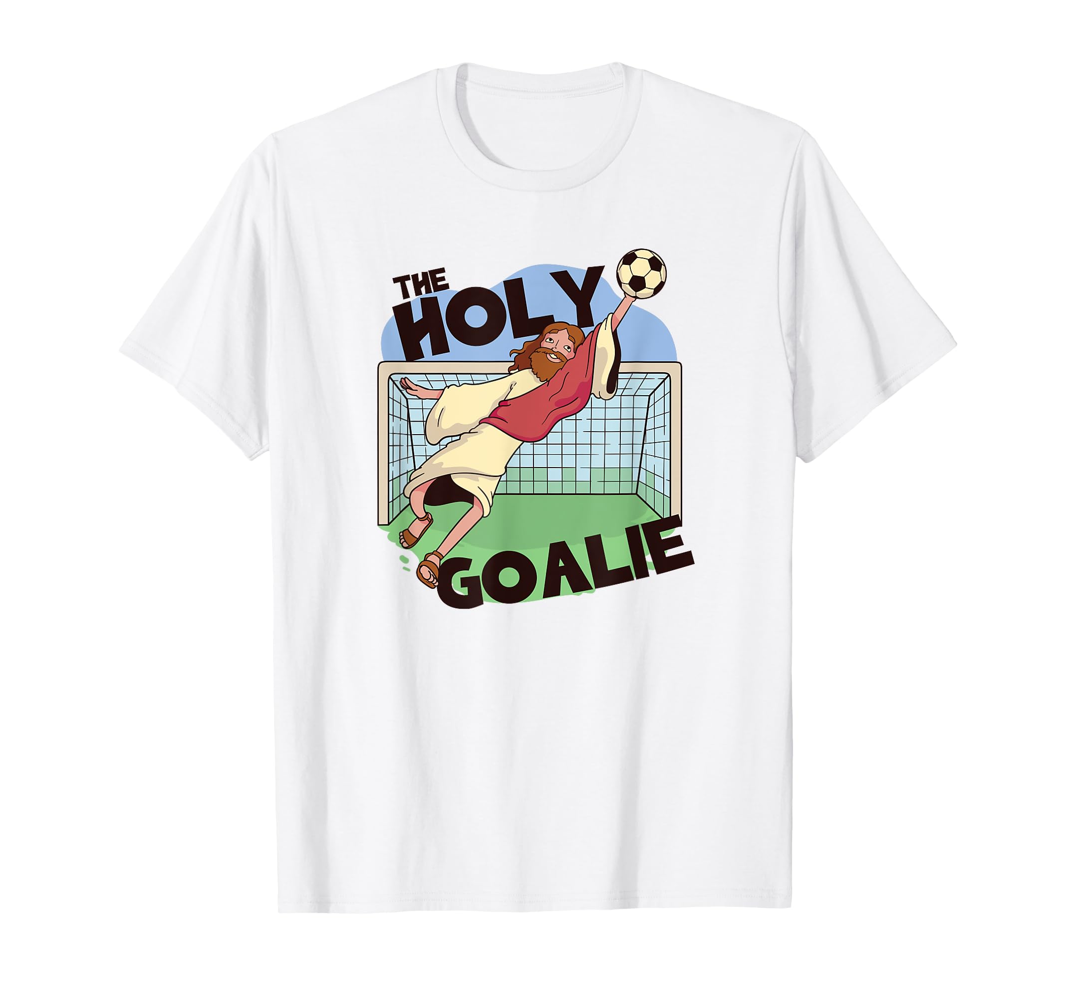 Jesus Saves Holy Goalie Funny Christian T-Shirt - Trendy Graphic Men Women - T-Shirt, Sweatshirt, Hoodie