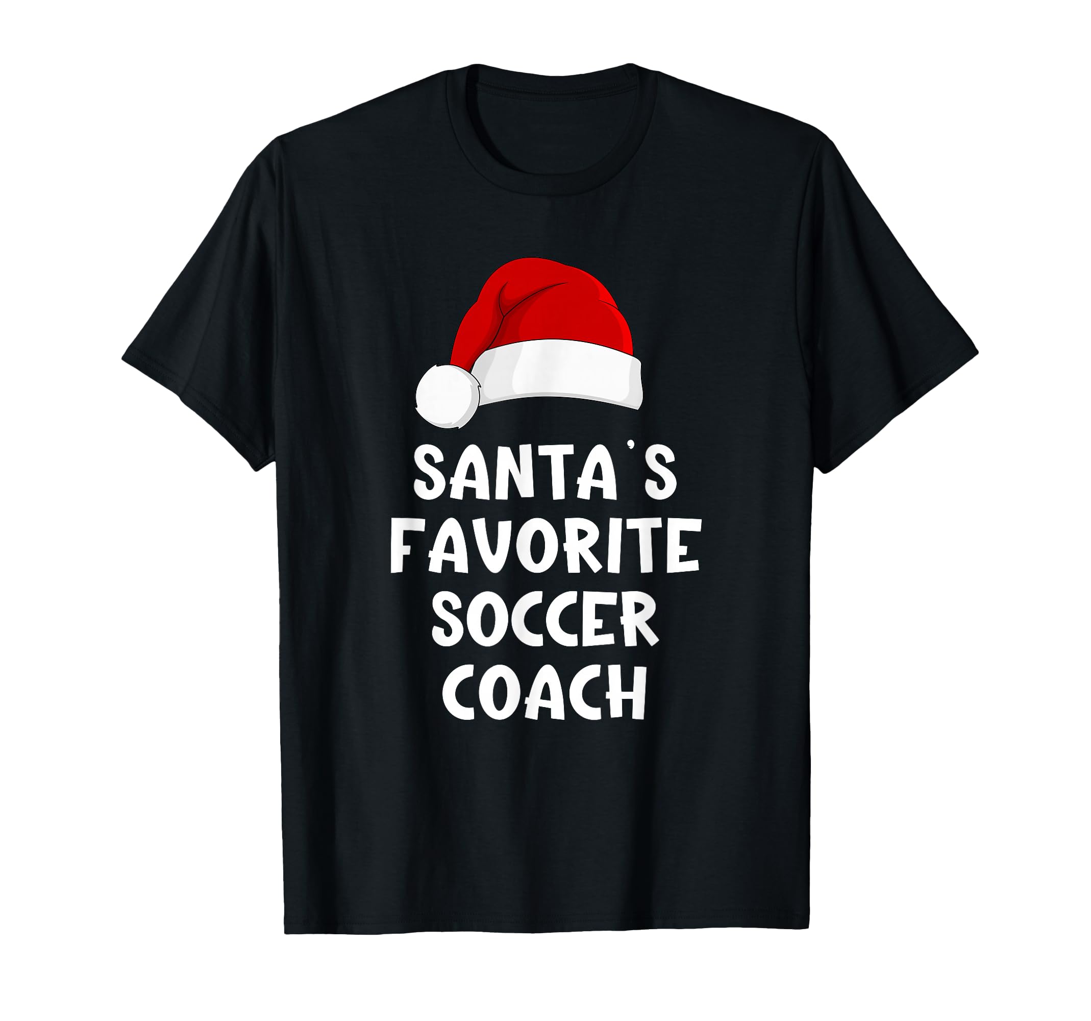 Santas Favorite Soccer Coach Funny T-Shirt - Unique Graphic Men Women - T-Shirt, Sweatshirt, Hoodie
