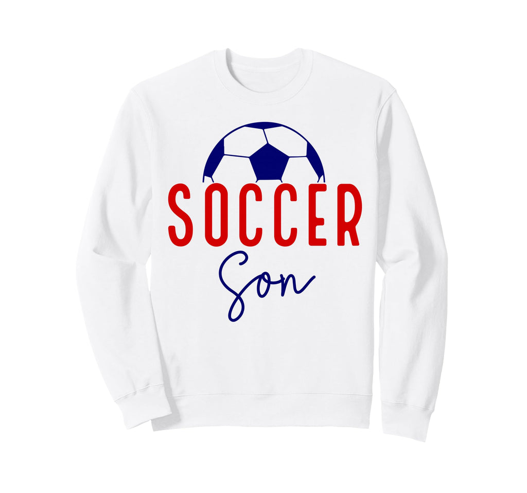 Soccer Son Soccer Ball Support Soccer Sweatshirt - Graphic Print Men Women - T-Shirt, Sweatshirt, Hoodie