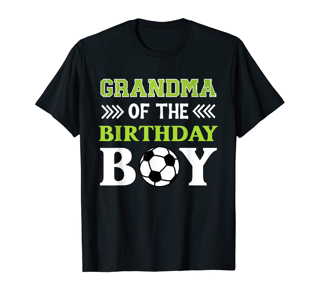 Grandma Birthday Soccer Family T-Shirt - Fun Novelty Design Unisex - T-Shirt, Sweatshirt, Hoodie